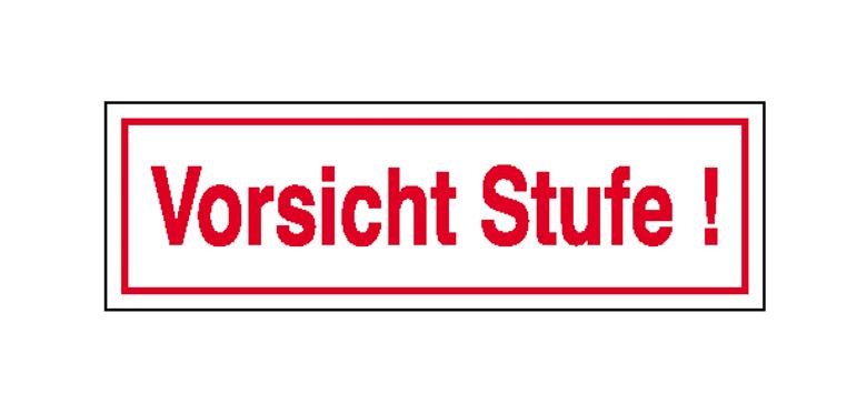 Hinweisschild - Betriebskennzeichnung - Text: Vorsicht Stufe!