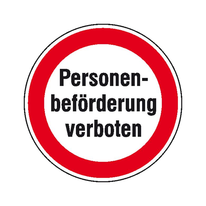 Hinweisschild - Betriebskennzeichnung - Verbotsschild: Personenbeförderung verboten