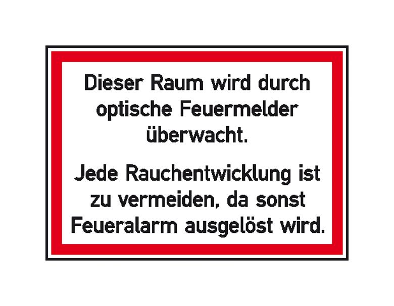 Brandschutzschild - Dieser Raum wird durch optische Feuermelder überwacht