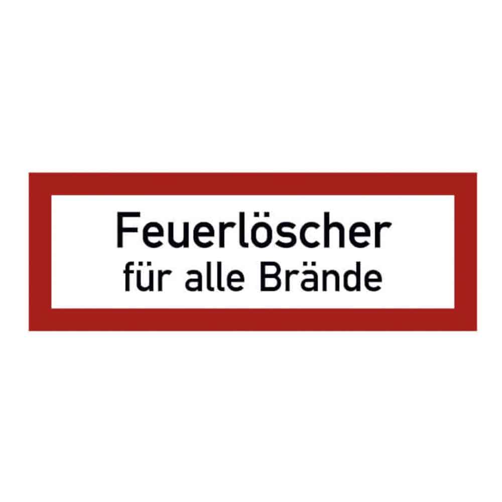 Hinweisschild für die Feuerwehr - Feuerlöscher für alle Brände