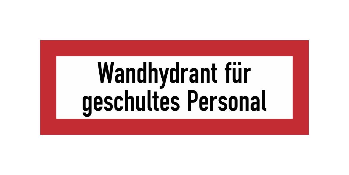 Hinweisschilder für die Feuerwehr - Wandhydrant für geschultes Personal