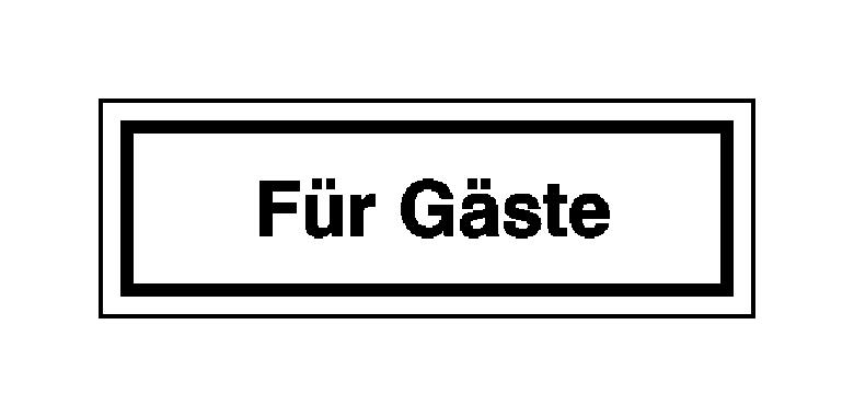 Hinweisschild - Gaststätten, Pensionen, Hotels - Text: Für Gäste