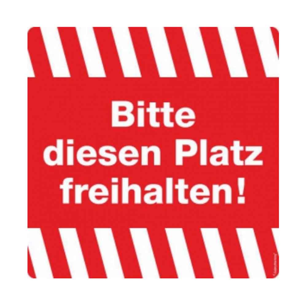 Hinweis-Kombischild - Bitte diesen Platz freihalten! Hinweis-Kombischild - Bitte diesen Platz freihalten!