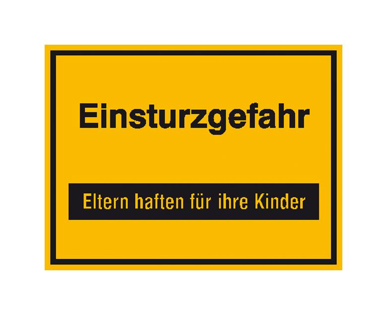 Hinweisschild zur Baustellenkennzeichnung - Text: Einsturzgefahr ...