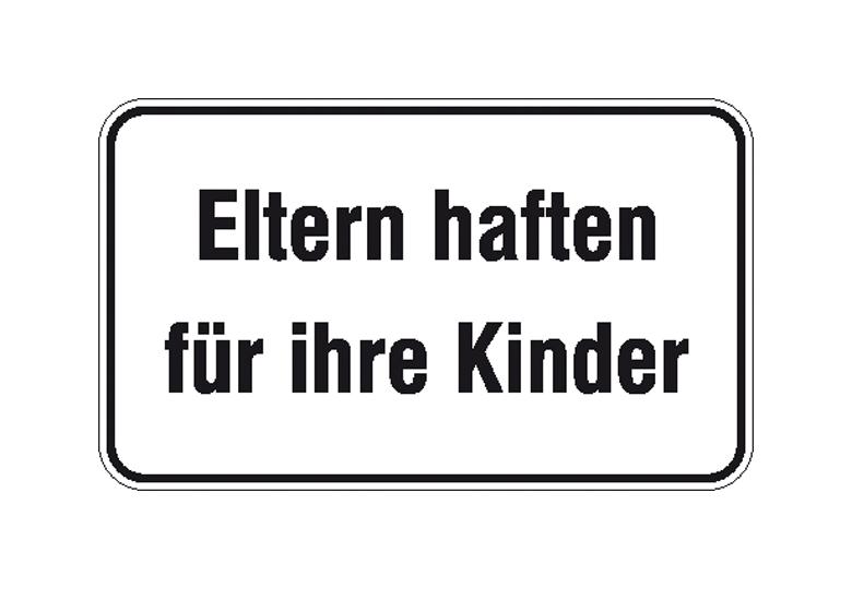 Hinweisschild - Grundbesitz - Eltern haften für ihre Kinder