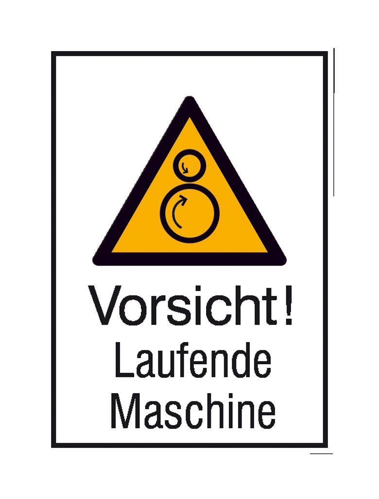 Warn-Kombischild - Vorsicht! Laufende Maschine